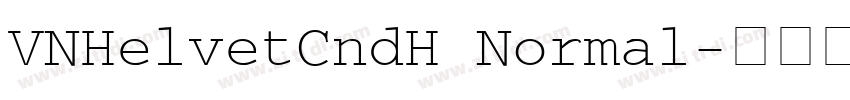 VNHelvetCndH Normal字体转换